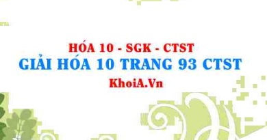 Giải Hóa 10 trang 93 Chân trời Sáng tạo